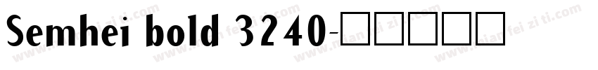 Semhei bold 3240字体转换
